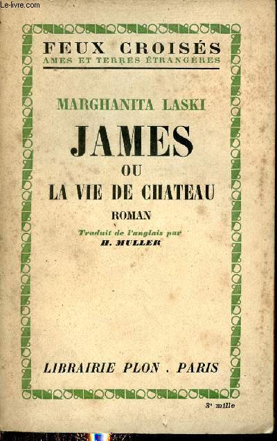 James ou la vie de chteau - Roman - Collection feux croiss mes et terres trangres.