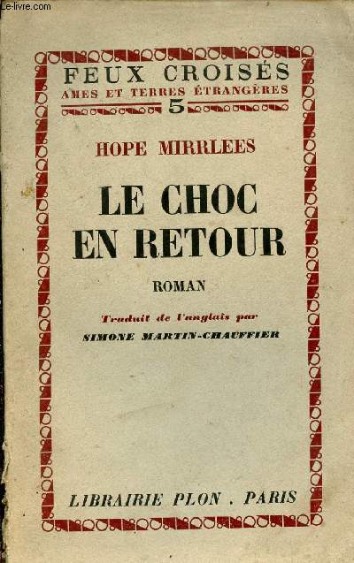 Le choc en retour - Roman - Collection feux croiss mes et terres trangres n5.