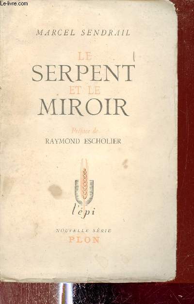 Le serpent et le miroir - Collection l'pi.