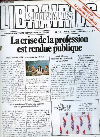 Le journal des librairies n14 avril 1980 - Robert Bouvier je vends des livres au dela de la place et sous les arbres - le livre pour la jeunesse vendre sur un march porteur - le redploiement de l'dition pour la jeunesse etc.