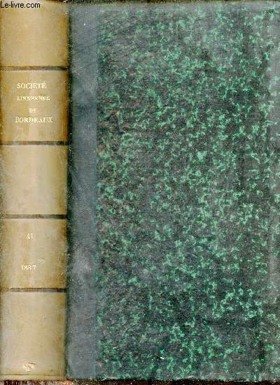 Actes de la socit linnenne de Bordeaux - Volume XLI Cinquime srie tome 1.