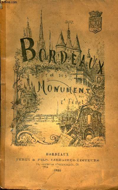 Essai sur la ville de Bordeaux et ses monuments - Extrait de la statistique gnrale de la Gironde + envoi de l'auteur.