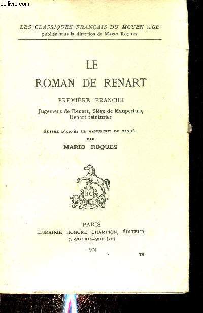 Le roman de Renart - Premire branche jugement de Renart Sige de Maupertuis Renart teinturier - Collection les classiques franais du moyen age.