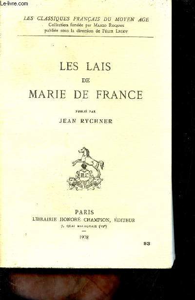 Les lais de Marie de France - Collection les classiques franais du moyen age.