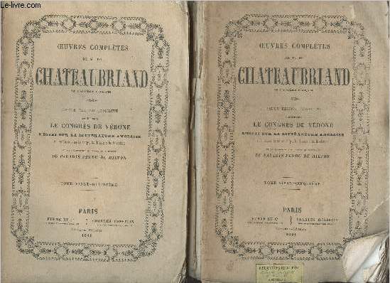 Oeuvres compltes de M.De Chateaubriand - En deux volumes - Tome 24 : Congrs de Vrone I - Tome 25 : Congrs de Vrone II.