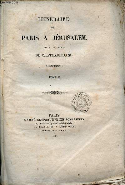 Itinraire de Paris  Jrusalem - Tome 2.