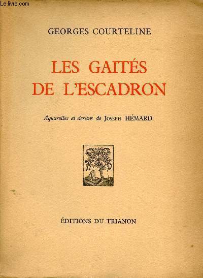 Oeuvres compltes illustres de Georges Courteline - Tome 1 : Les gaits de l'escadron.