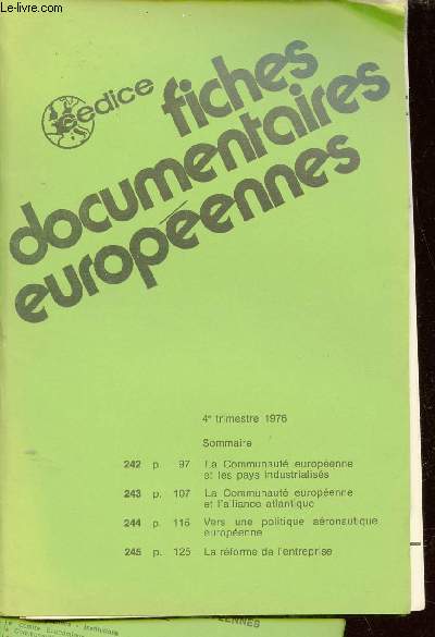 Cedice - Fiches documentaires europennes - 4e trimestre 1976 - La communaut europenne et les pays industrialiss - la communaut europenne et l'alliance atlantique - vers une politique aronautique europenne - la rforme de l'entreprise.
