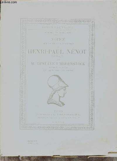 Notice sur la vie et les oeuvres de Henri-Paul Nénot 1853-1934.