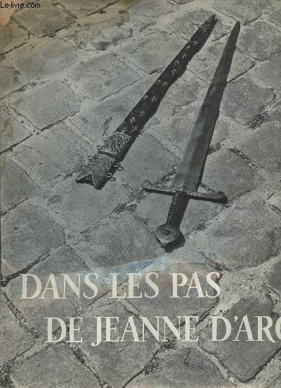 Dans les pas de Jeanne d'Arc.