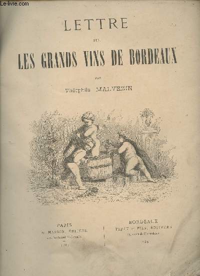 Lettre sur les grands vins de Bordeaux.