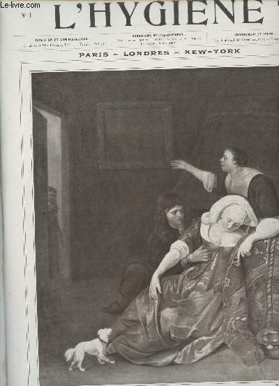 L'Hygine revue mensuelle illustre n1 dcembre 1909 - L'hygine et la vie - la tuberculose - faut il boire du vin ? faut il prfrer la bire ou le cidre ? - la Fondation Pierre Budin - quelques rflexions sur l'extension du Cholra etc.