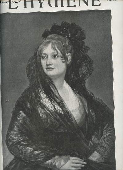 L'Hygine revue mensuelle illustre n18 mai 1911 - Pour ceux qui dorment mal - la mode, les formes et la sant - le pain - l'obsit - l'assainissement des cours d'eau - le rveil - chez l'ami Fritz - pour les obses.