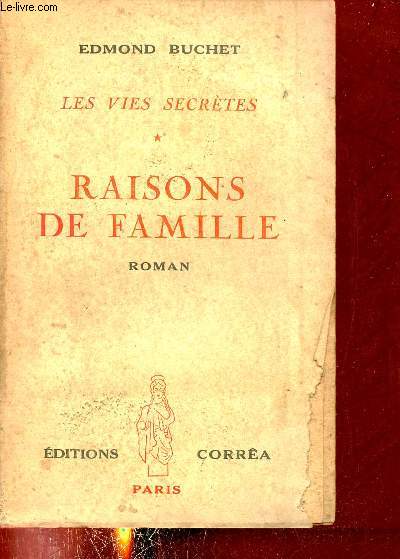 Les vies secrtes - Tome 1 : Raisons de famille - Roman.