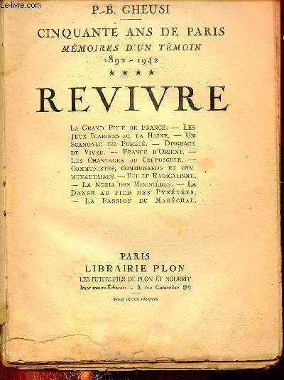 Cinquante ans de Paris mmoires d'un tmoin 1892-1942 - Tome 4 : Revivre.