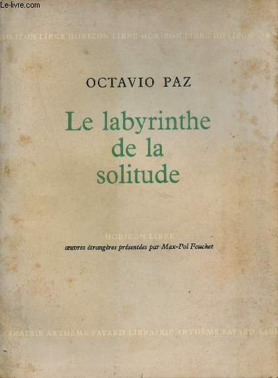 Le labyrinthe de la solitude - Collection Horizon Libre.