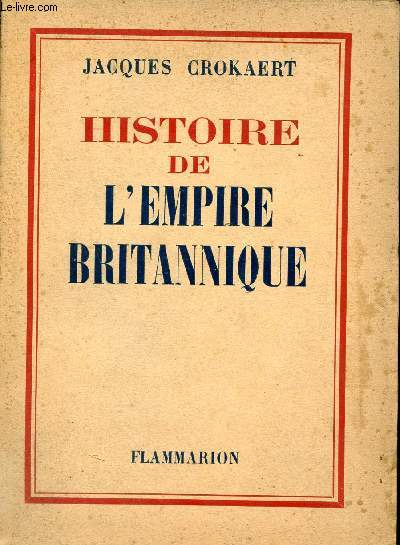Histoire de l'Empire Britannique.