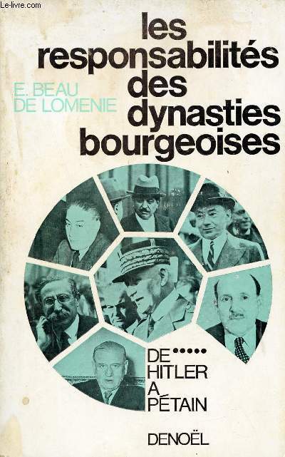 Les responsabilits des dynasties bourgeoises - Tome 5 : De Hitler  Ptain.