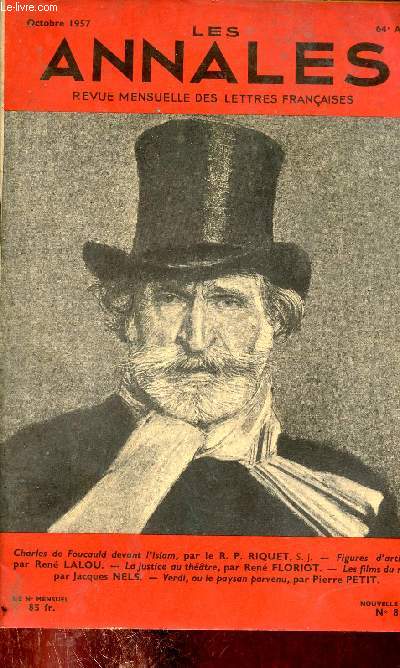 Les Annales n84 nouvelle srie octobre 1957 64e anne - Charles de Foucauld devant l'islam par le R.P.Riquet S.J. - figures d'artistes par Ren Lalou, Dante Alighieri, Astolphe de Custine, Jules Renard, Maurice Ravel Toulouse Lautrec etc.