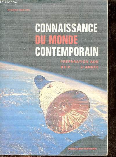 Connaissance du monde contemporain - Prparation aux B.e.p. 2e anne.