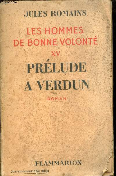 Les hommes de bonne volont - Tome 15 : Prlude  Verdun - Roman.