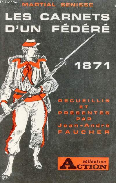 Les carnets d'un fdr de la commune 1871 - Collection Action.