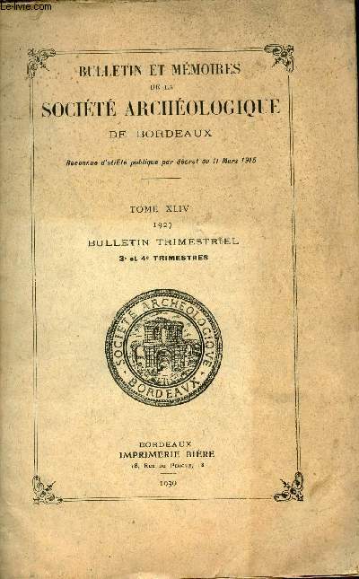 Bulletin et mmoires de la socit archologique de Bordeaux - Tome XLIV 1927 3e et 4e trimestres - L'art mrovingien et carolingien par Lon Coutil.