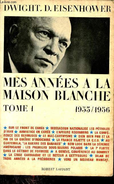 Mes annes  la maison blanche - Tome 1 : 1953-1956 - Collection l'histoire que nous vivons.