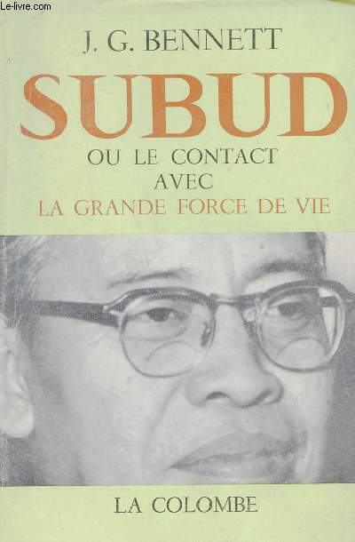 Subud ou le contact avec la grande force de vie.