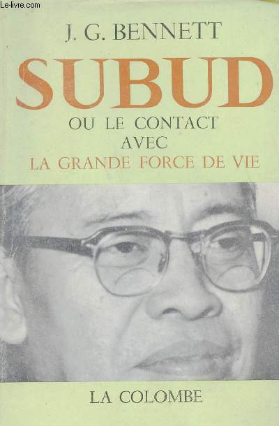 Subud ou le contact avec la grande force de vie.