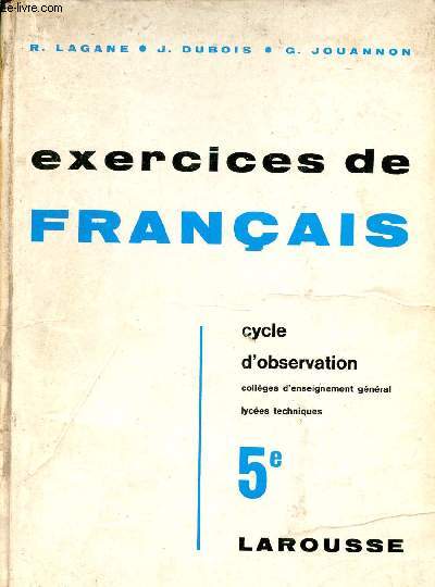 Exercices de Franais - Cycle d'observation collges d'enseignement gnral lyces techniques 5e.