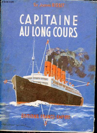 Capitaine au long cours.