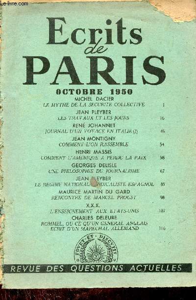 Ecrits de Paris octobre 1950 - Le mythe de la scurit collective - les travaux et les jours - journal d'un voyage en Italie (2) - comment l'on rassemble - comment l'Amrique a perdu la paix - une philosophie du journalisme etc.