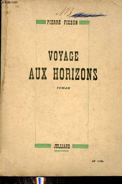 Voyage aux horizons - Roman.