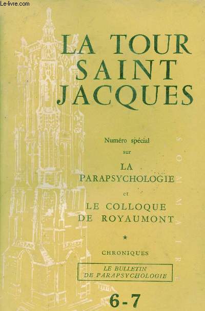 La Tour Saint Jacques n6-7 septembre dcembre 1956 - Numro spcial sur la parapsychologie et le colloque de royaumont.