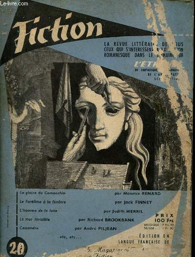 Fiction n20 juillet 1950 3e anne - La gloire du Comacchio par Maurice Renard - raction en chane par Margot Bennett - le fantme  la fentre par Jack Finney - Cassandre par Andr Piljean - le mur invisible par Richard Brookbank etc.