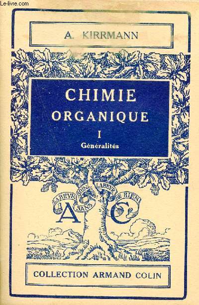 Chimie organique - Tome 1 : Généralités.