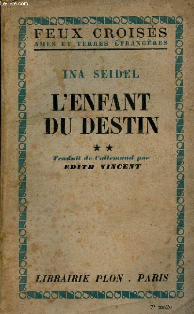 L'enfant du destin - Tome 2 - Collection Feux croiss ames et terres trangres.
