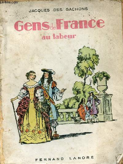 Gens de France au labeur.