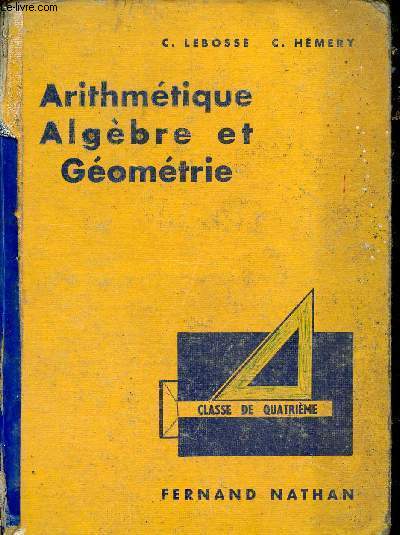 Arithmtique algbre et gomtrie - Classe de quatrime.
