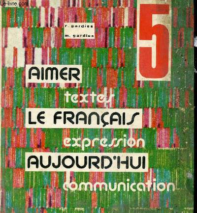 Aimer le franais aujourd'hui.