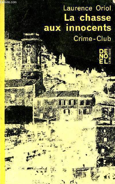 La chasse aux innocents - Collection crime club n238.