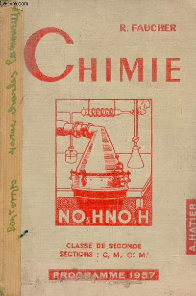 Chimie - Classe de seconde sections C,M,C', M' - Programme 1957 - 6e dition.