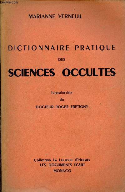 Dictionnaire pratique des sciences occultes - Collection la lanterne d'Herms.