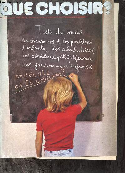 Que choisir ? n143 septembre 1979 - Manifeste pour une cole de la non consommation - test des pantalons d'enfants - test des chaussures d'enfants - test les calculatrices scientifiques - le journal de que choisir ? - presse enfantine danger immdiat -