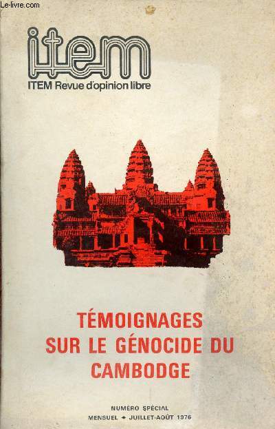 Item revue d'opinion libre - Tmoignagges sur le gnocide du cambodge - Numro spcial juillet aout 1976.