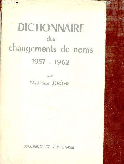 Dictionnaire des changements de noms 1957-1962.