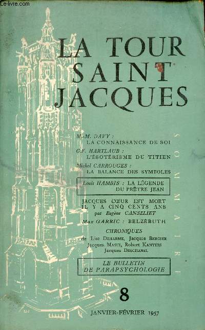 La Tour Saint Jacques n8 janvier fvrier 1957 - Le connaissance de soi - l'sotrisme du titien - la balance des symboles - la lgende du prtre Jean - Jacques Coeur est mort il y a cinq cents ans - Belzbuth.