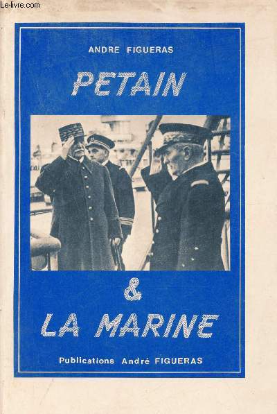 Ptain et la Marine.