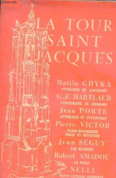 La Tour Saint Jacques n15 mai juin 1958 - Pythagore et l'Occident - l'sotrisme de Giorgione - astrologie et statistique - franc-maonnerie magie et initiation - San Nicandro - la magie - texte cathare comment.